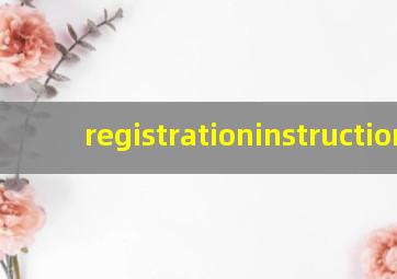 registrationinstruction,