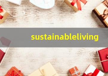 sustainableliving,节约用电英语作文50词